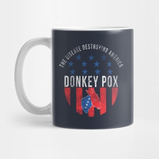 Donkey pox the disease destroying america Mug